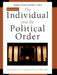 Individual and the Political Order: An Introduction to Social and Political Philosophy by Norman E. Bowie, Robert L. Simon