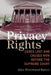 Privacy Rights: Cases Lost and Causes Won Before the Supreme Court by Alice Fleetwood Bartee