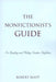 Nonfictionist's Guide: On Reading and Writing Creative Nonfiction by Robert Root