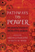 Pathways to Power: The Domestic Politics of South Asia by Arjun Guneratne, Anita M. Weiss