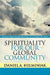 Spirituality for Our Global Community: Beyond Traditional Religion to a World at Peace by Daniel A. Helminiak