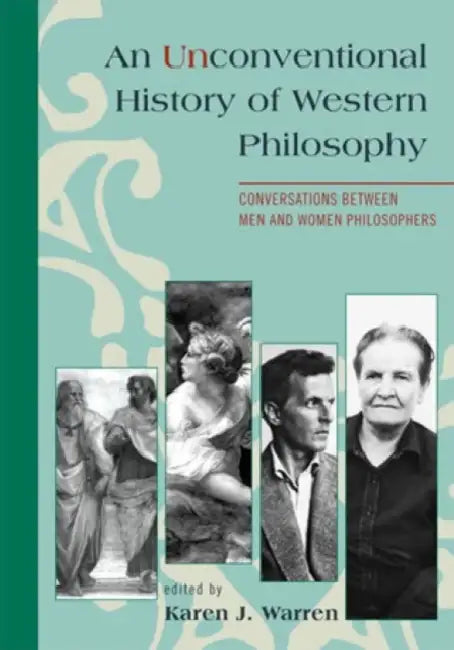 Unconventional History of Western Philosophy: Conversations Between Men and Women Philosophers by Therese Boos Dykeman, Eve Browning, Judith Chelius Stark