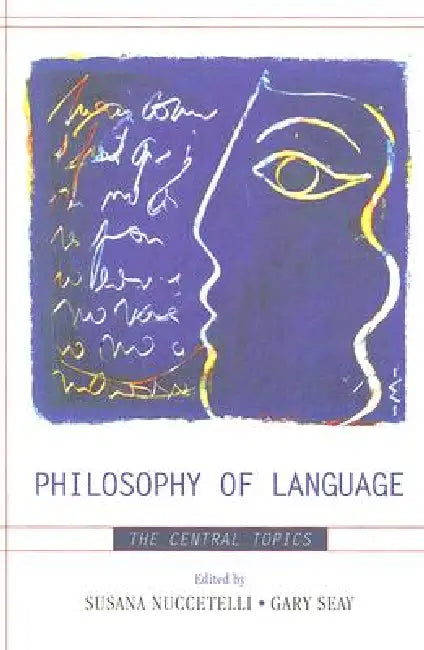 Philosophy of Language: The Central Topics by J. L. Austin, Anthony Brueckner, Noam Chomsky