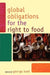 Global Obligations for the Right to Food by George Kent