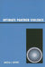 Intimate Partner Violence by Angela J. Hattery