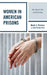 Women in American Prisons: Sex, Social Life, and Families by Mark S. Fleisher