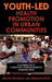 Youth-Led Health Promotion in Urban Communities: A Community Capacity-Enrichment Perspective by Melvin Delgado, Huiquan Zhou