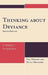 Thinking About Deviance: A Realistic Perspective by Paul Higgins, Mitch Mackinem