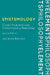 Epistemology: Classic Problems and Contemporary Responses by Laurence Bonjour