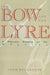 The Bow and the Lyre: A Platonic Reading of the Odyssey by Seth Benardete