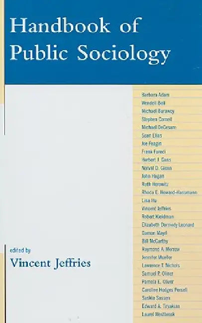 Handbook of Public Sociology by Vincent Jeffries, Barbara Adam, Wendell Bell