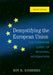 Demystifying the European Union: The Enduring Logic of Regional Integration by Roy H. Ginsberg