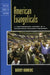 American Evangelicals: A Contemporary History of a Mainstream Religious Movement by Barry Hankins