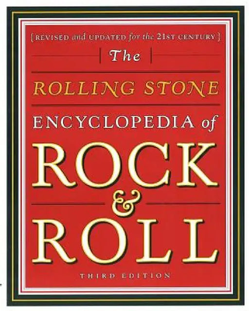 Rolling Stone Encyclopedia of Rock & Roll: Rolling Stone Encyclopedia of Rock & Roll by Editors Rolling Stone