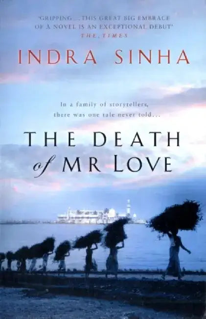 The Death Of Mr Love by Lorraine M. Lees