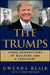 The Trumps: Three Generations of Builders and a President by Gwenda Blair