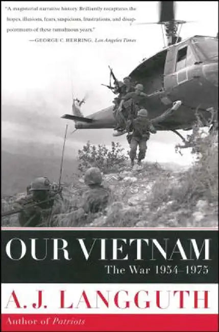 Our Vietnam: The War 1954-1975 by A. J. Langguth