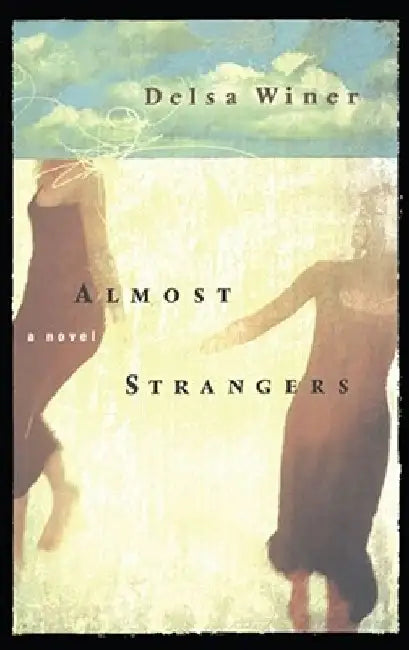 Almost Strangers by Delsa Winer