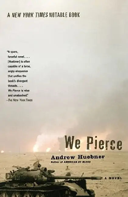 We Pierce by Andrew Huebner