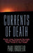 Currents of Death by Paul Brodeur
