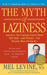 The Myth of Laziness by Mel Levine