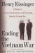 Ending the Vietnam War: A History of America's Involvement in and Extrication from the Vietnam War by Henry Kissinger