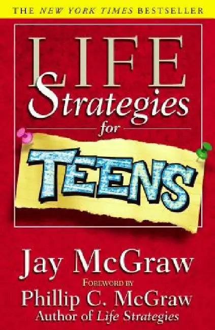 Life Strategies for Teens by Jay McGraw
