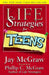 Life Strategies for Teens by Jay McGraw