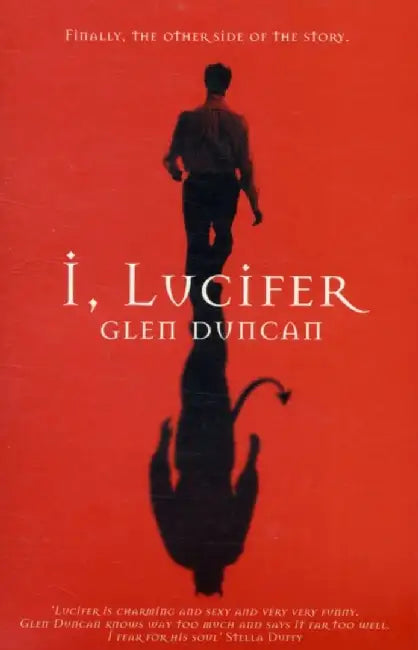 I, Lucifer by Glen Duncan