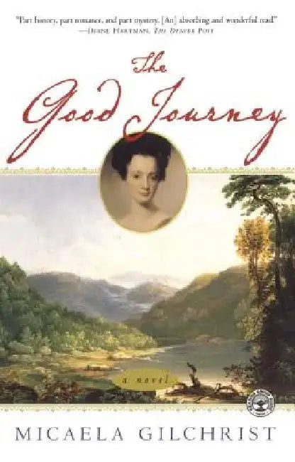 Good Journey by Micaela Gilchrist