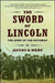 The Sword of Lincoln: The Army of the Potomac by Jeffry D. Wert