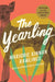 The Yearling by Marjorie Kinnan Rawlings
