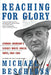 Reaching for Glory: Lyndon Johnson's Secret White House Tapes, 1964-1965 by Michael R. Beschloss