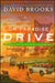 On Paradise Drive: How We Live Now (and Always Have) in the Future Tense by David Brooks