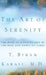 The Art of Serenity: The Path to a Joyful Life in the Best and Worst of Times by T. Byram Karasu