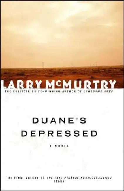 Duane's Depressed by Larry McMurtry