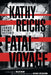 Fatal Voyage by Kathy Reichs