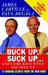 Buck Up, Suck Up . . . and Come Back When You Foul Up: 12 Winning Secrets from the War Room by James Carville