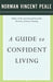 A Guide to Confident Living by Dr Norman Vincent Peale