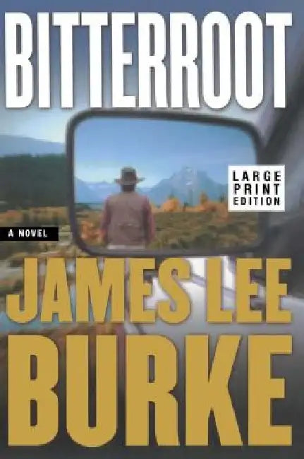 Bitterroot LP by James Lee Burke