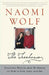 The Treehouse: Eccentric Wisdom from My Father on How to Live, Love, and See by Naomi Wolf