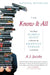 The Know-It-All: One Man's Humble Quest to Become the Smartest Person in the World by A. J. Jacobs