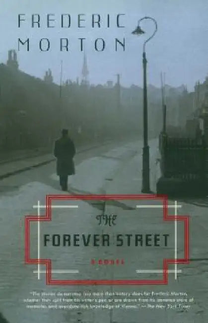 The Forever Street by Frederic Morton