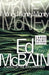 Money, Money, Money: A Novel of the 87th Precinct by Ed McBain