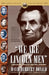 We Are Lincoln Men: Abraham Lincoln and His Friends by David Herbert Donald
