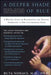 A Deeper Shade of Blue: A Woman's Guide to Recognizing and Treating Depression in Her Childbearing Years by Ruta Nonacs