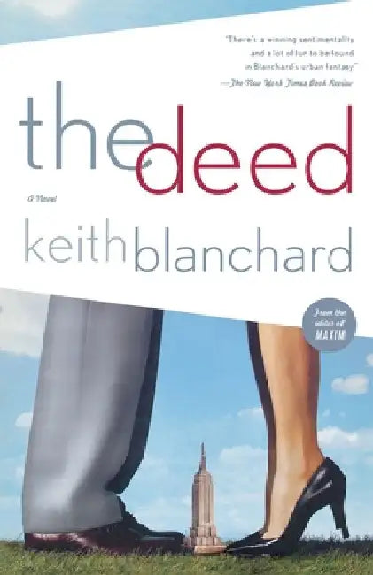 The Deed by Keith Blanchard