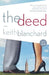 The Deed by Keith Blanchard