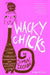 Wacky Chicks: Life Lessons from Fearlessly Inappropriate and Fabulously Eccentric Women by Simon Doonan
