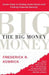 The Big Money: Seven Steps to Picking Great Stocks and Finding Financial Security by Frederick R. Kobrick